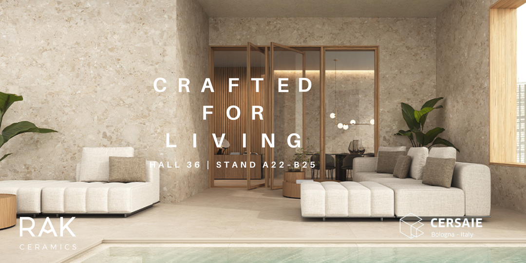 RAK Ceramics A Cersaie 2025 Crafted For Living